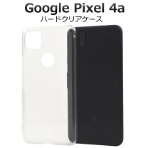 楽天市場】google pixel 4a クリアケースの通販