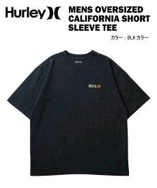 HURLEY ハーレーMENS OVERSIZED CALIFORNIA SHORT SLEEVE TEETシャツ 半袖サーフ サーフィン サーフブランド