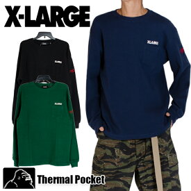エクストララージ サーマル ポケット Tシャツ XLARGE ロゴ X-LARGE カットソー ブラック 黒 ネイビー グリーン エックスラージ ヒップホップ ストリート アメカジ 正規 レディース メンズ 父の日プレゼント