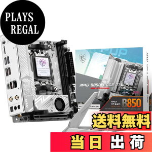 �y���������zMSI MPG B850I EDGE TI WIFI Mini-ITX�}�U�[�{�[�h MB6799
