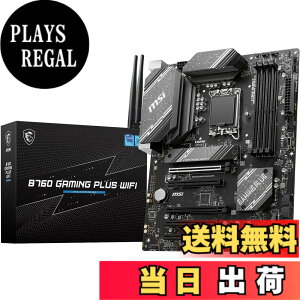 �y���������z�y����1�N�����ŁzMSI B760 GAMING PLUS WIFI/A DDR5 �}�U�[�{�[�h ��13/12����CPU(LGA1700)�Ή� PCIE�X���b�g5�� ATX [Intel B760] MB6246