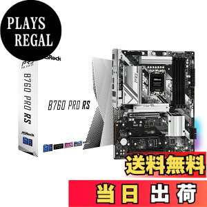 �y���������zASRock �}�U�[�{�[�h B760 Pro RS Intel ��12���� �E 13���� CPU (LGA1700)�Ή� B760�`�b�v�Z�b�g DDR5 ATX �}�U�[�{�[�h �y�������K�㗝�X�i�z