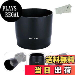 �y���������zJJC �t�� �����Y�t�[�h Canon RF 100-400mm F5.6-8 IS USM & Canon EF 70-300mm F4-5.6 IS II USM �����Y �p ET-74B �݊�