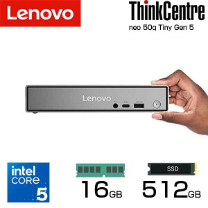 lenovo fXNgbvp\R ThinkCentre neo 50q Tiny Gen 5 intel Core 5 210H  16GB SSD 512GB Windows11 L LAN fXNgbv PC P m{