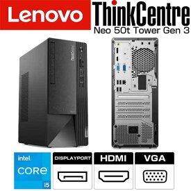【 5月ずっとお得 ポイント2倍 】 Core i5 メモリ 8GB SSD 256GB DVDスーパーマルチ Windows11 Lenovo レノボ ThinkCentre Neo 50t Tower Gen 3 ( 11SCCTO1WW/GM0C ) デスクトップ パソコン 新品