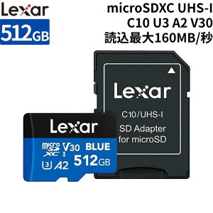 Lexar ���� Blue 512GB microSDXC UHS-I �J�[�h �A�_�v�^�[�t�� �ő�160MB/�b C10 U3 A2 V30 �t��HD 4K UHD �}�C�N��SD�J�[�h �t���b�V���������[�J�[�h ���� TF�J�[�h �V�i LMSBLUE512G-BNANG �y���[���ցz