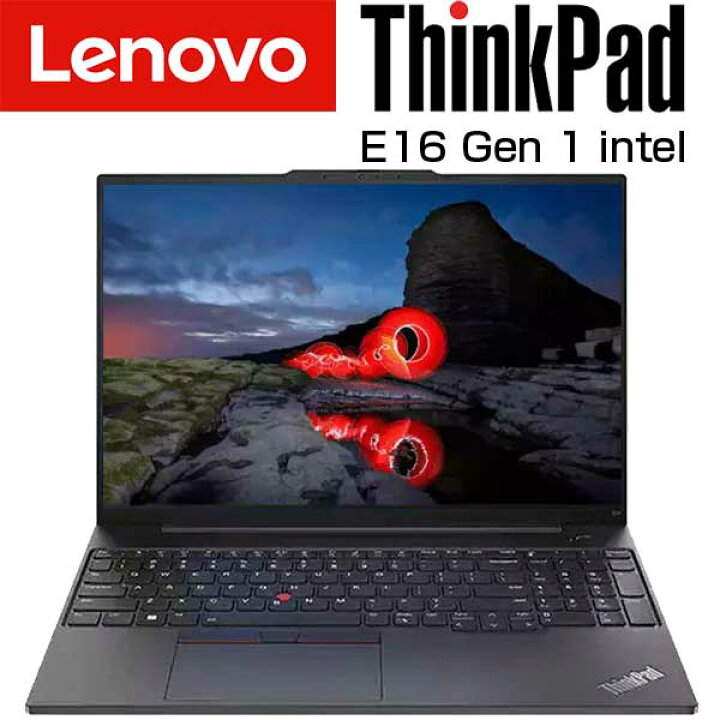 楽天市場】lenovo ノート PC ThinkPad E16 Gen 1 16.0 WUXGA IPS intel 