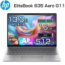 【ポイント最大6倍】 【超軽量 0.99kg】HP AI 搭載 ノートパソコン EliteBook 635 Aero G11 13.3インチ WUXGA Ryzen 5 8640U メモリ 16GB SSD 512GB WIndows11 Pro 無線LAN IR WEBカメラ 顔認証 ノート PC パソコン BP1P4PT#ABJ