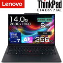【最大1500円OFFクーポン】 【AI 搭載 高解像度】 lenovo ノートパソコン ThinkPad E14 Gen 7 IAL 14.0インチ 2.8K 2880x1800 intel Core Ultra 7 255H 5.1GHz メモリ 8GB SSD 256GB WIndows11 有線 顔認証 指紋センサー 英語配列 キーボード　モバイル ノート PC レノボ