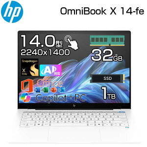 �yAI���� Copilot+ PC �y�� 1.34kg Office�t���z HP �m�[�g�p�\�R�� OmniBook X 14-fe0007QU 14.0�C���` 2.2K 2240x1400 �^�b�`�p�l�� Snapdragon X Elite X1E-78-100 45TOPS 12�R�A ������ 32GB SSD 1TB Windows11 ����LAN IR WEB�J���� 