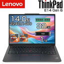 【最大2000円OFFクーポン対象店】【大容量 メモリ 32GB】lenovo ノートパソコン ThinkPad E14 Gen 6 AMD 14.0インチ 2.2K SSD 1TB Windows11 IR WEBカメラ 顔認証 選べる CPU Ryzen 5 7535HS / 7 7735HS キーボード 日本語 / 英語 指紋センサー バッテリー ノート PC レノボ