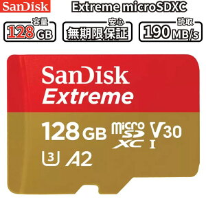 microSD�J�[�h 128GB SanDisk Extreme SDXC UHS-I U3 V30 A1 4K����B�e �A�N�V�����J���� �h���[�� �����]�� SDSQXAA-128G-JN3MD