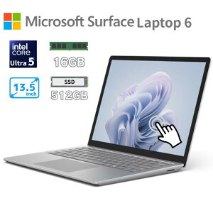 �y AI �@�\���� �zMicrosoft Surface Laptop 6 13.5�^ �^�b�` �Ή� �m�[�g�p�\�R�� CPU intel core ultra5 135H ������ 16GB SSD 256GB WEB�J���� �}�C�N���\�t�g �V�i ZJQ-00045
