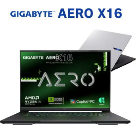 【 copilo+PC 】GIGABYTE 16インチ ゲーミングノートパソコン AERO X16 AMD Ryzen AI 7 350 メモリ 32GB SSD 1TB GPU NVIDIA GeForce RTX 5070 Windows 11 pro 軽量 高画質 WQXGA 165Hz ギガバイト ノートパソコン 新品 1WH93JPC64DP 【代引・時間指定不可】