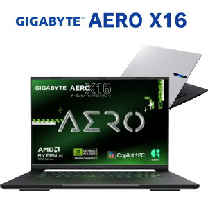 �y copilo+PC �zGIGABYTE 16�C���` �Q�[�~���O�m�[�g�p�\�R�� AERO X16 AMD Ryzen AI 7 350 ������ 32GB SSD 1TB GPU NVIDIA GeForce RTX 5070 Windows 11 pro �y�� ���掿 WQXGA 165Hz �M�K�o�C�g �m�[�g�p�\�R�� �V�i 1WH93JPC64DP 