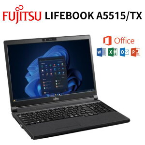 �x�m�� 15.6�^ �m�[�g�p�\�R�� LIFEBOOK A5515/TX �I�t�B�X�t�� CPU ��13���� intel core i3 1315U / Core 5 120U ������ 8GB / 16GB SSD 256GB / 512GB �f�B�X�v���C HD / �t��HD �t�� ���� Microsoft Office 2024 �V�i �y���Ԏw