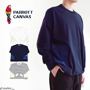 PARROTT CANVAS/�p���b�g�L�����o�X �G�N�X�g���w�r�[�c�[�� L/S Tee ����T �g�b�v�X �|�P�b�g�t�� �T�C�h�|�P�b�g �J�W���A�� �V���v�� ���[�N�J�W���A�� �����Y ���f�B�[�X �j�����p ���j�Z�b�N