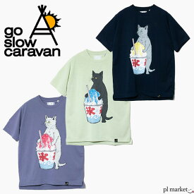 【2024春夏新作】ゴースローキャラバン go slow caravan Tシャツ Drymixカキ氷猫TEE メンズ レディース ユニセックス 半袖 ポリエステル 全3色 325601