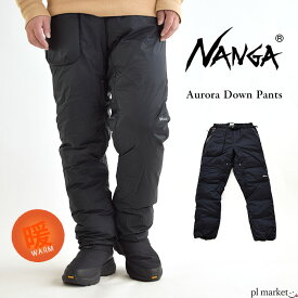 ナンガ オーロラ ダウンパンツ NANGA メンズ 日本製 / AURORA DOWN PANTS オーロラ ダウン メンズ ボトムス 撥水 保温 断熱 made in japan 2021年秋冬