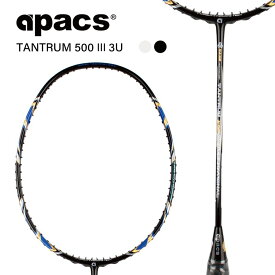 APACS TANTRUM 500 III バドミントン ラケット アパックス バドミントンラケット 38ポンド