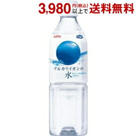 キリン アルカリイオンの水 500mlペットボトル 24本入 イオン水 ミネラルウォーター 水 kirin2023cp