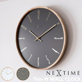 NEXTIME 掛け時計 ネクスタイム ウォールクロック THIN-M 時計 おしゃれ 静か 音がしない スイープムーブメント 壁掛け時計 リビング 書斎 寝室 人気 北欧 モダン 高級感 ウッド ビンテージ NXTJ008 NXT-J009