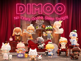 DIMOO No One's Gonna Sleep Tonight シリーズ【アソートボックス】