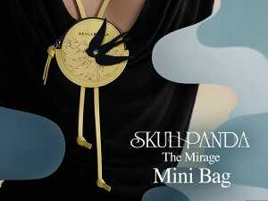 SKULLPANDA The Mirage ~jobO