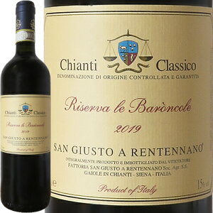LeB NVR [@  oR 2019 T WXg A ei[mChianti Classico Riserva Le Baroncole 2019 San Giusto A RentennanoC^A gXJ[i ԃC V[k