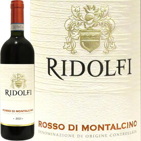 ロッソ・ディ・モンタルチーノ[2021]リドルフィRosso di Montalcino 2021 Ridolfiイタリア トスカーナ 赤ワイン ラシーヌ