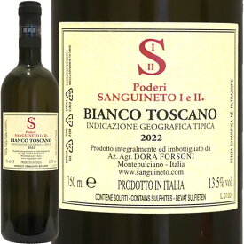 サングイネート・ビアンコ[2022]サングイネートSanguineto Bianco 2022 Sanguinetoイタリア トスカーナ 白ワイン ヴィナイオータ 自然派
