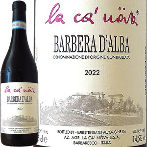 �o���x�[�� �_���o 2022 �� �J �m���@[ �ԃ��C�� �C�^���A �s�G�����e �e�����F�[�� ]Barbera d�fAlba 2022 La Ca' Nova