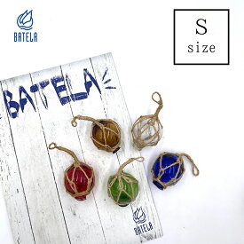 BATELA ガラスブイ 浮き玉 Sサイズ マリン 海 カラフル オブジェ 置物 インテリア 雑貨 おしゃれ 人気
