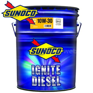 SUNOCO IGNITE DIESEL 10W-30 (10W30) DH-2 SH CF-4 (XmR COiCg fB[[) ׎pF20L