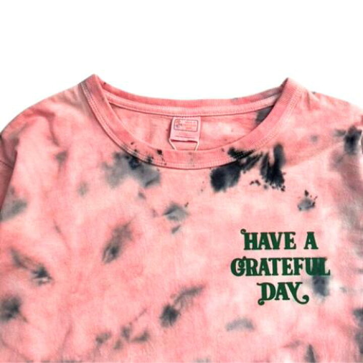 楽天市場】HAVE A GRATEFUL DAY TIE DYE LONG SLEEVE T-SHIRT -BERTHA 