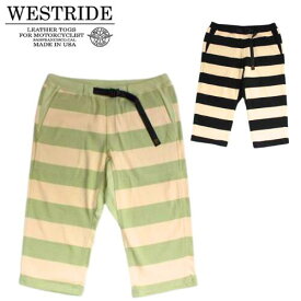 WESTRIDE ウエストライド 23SS BORDER SHORTS ボーダーショーツ パンツ メンズ メンズショーツ メンズパンツ バイク バイカー アメカジ アメカジファッション バイカーファッション ピーナッツクリーム ブラック