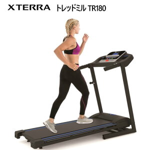 yCOSzXterra gbh~ TR180Xterra Fitness Treadmill TR180g[jO _CGbg tBbglXEH[LO jO܂肽ݎ[ 10iKXΒX}zX^h ^ubgtH_ S