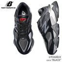 【お買い物マラソン限定クーポン配布中！！】NEW BALANCE U9060BLK "BLACK" ニューバランス スニーカー ( 黒 ブラック グレー 灰色 チャンキーソール NB D メンズ レディース ウィメンズ 90/60 990 992 )