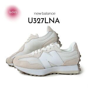 y15܂ł̂őIIzNEW BALANCE j[oX 327 Xj[J[ U327LNA LINEN WITH SEA SALT ( zCg  x[W fB[X )