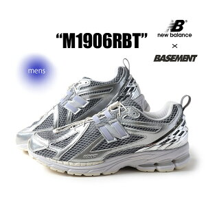 y15܂ł̂őIIzNEW BALANCE j[oX 1906 UEx[Xg Xj[J[ M1906RBT × The Basement GRAY/SILVER ( R{ Vo[ O[ Y fB[X )