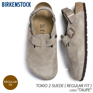 y15܂ł̂őIIzBIRKENSTOCK rPVgbN gLI XG[h fB[X T_ TOKIO 2 SUEDE ( REGULAR FIT ) TAUPE ( rPXgbN g[v BOSTON {Xg ~[ 1028287 