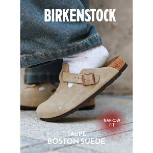 BIRKENSTOCK BOSTON SOFT FOOTBED SUEDE ( NARROW FIT ) TAUPE rPVgbN ( XG[h Y fB[X EBY T_ NbO T{ sandal mule x[W uE F 60463 )