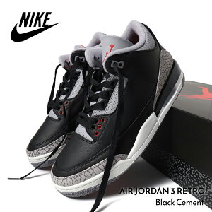 y15܂ł̂őIIzNIKE iCL GA W[_ 3 g Xj[J[ AIR JORDAN 3 RETRO Black Cement ( AJ3 ubNZg  ubN O[ Y DN3707-010 )