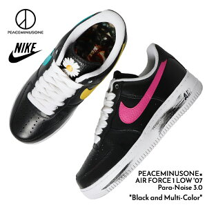 y}\N[|zzIIzPEACEMINUSONE × NIKE s[X}CiX iCL GAtH[X 1 Xj[J[ AIR FORCE 1 LOW '07 Para-Noise 3.0 Black ( Y G-DRAGON AQ3692-004 )