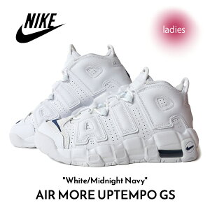 y}\N[|zzIzNIKE iCL GA A Abve| Xj[J[ AIR MORE UPTEMPO GS White/Midnight Navy (   zCg fB[X EBY DH9719-100 )