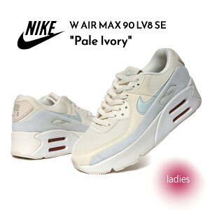 y}\N[|zzIzNIKE iCL EBY GA}bNX 90 Xj[J[ W AIR MAX 90 LV8 SE Pale Ivory (  zCg AC{[  fB[X HQ3494-110 )