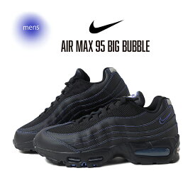 【15時までのご注文で即日発送！！】NIKE ナイキ エアマックス ビッグバブル スニーカー AIR MAX 95 Big Bubble Black/Persian Violet ( 97 黒 ブラック 紫 パープル メンズ IB7936-001 )