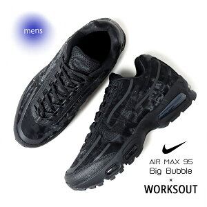 y}\N[|zzIzCO Worksout × NIKE [NAEg iCL GA}bNX Xj[J[ AIR MAX 95 Big Bubble Uniform/Black ( { R{  Y HQ0263-001 )