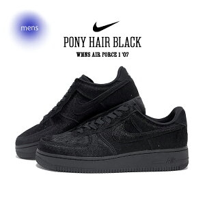 y15܂ł̂őIIzNIKE iCL GAtH[X1 AIR FORCE 1 '07 Xj[J[ WMNS PONY HAIR BLACK ubN  nR |j[wA Y fB[X II7398-001
