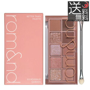 rom&nd BETTER THAN PALLETE 03 ROSEBUD GARDEN [YobhK[f Ah x^[Upbg ACVhE ؍RX